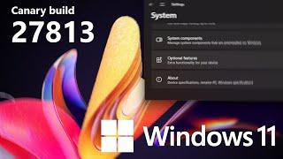 Quick Review: Windows 11 Canary build 27813 (what's new?)