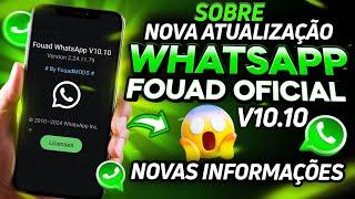 EXCLUSIVO!! SAIU SOBRE NOVA ATUALIZAÇÃO WHATSAPP FOUAD OFICIAL V10.10 / NOVA INFORMAÇÕES IMPORTANTE