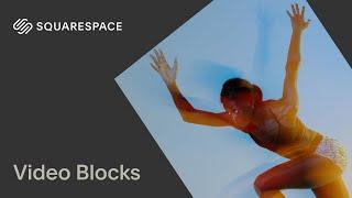 Video Blocks Tutorial | Squarespace 7.1 (Fluid Engine)