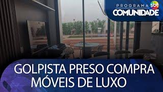 Golpista preso compra móveis de luxo