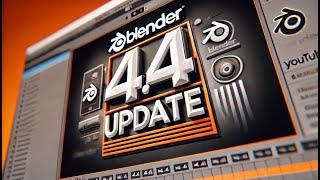 Blender 4.4 update and new features