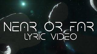 Sarah Azhari & ASTRØMAN - Near Or Far (Lyric Video)