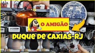 ACHADINHOS PARA O LAR LOJA O AMIGÃO CHEIA DE PROMOÇÕES NO CALÇADÃO DE DUQUE DE CAXIAS