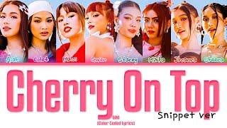 BINI Cherry On Top Snippet Ver (COLOR CODED LYRICS)