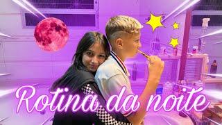 ROTINA DA NOITE COM MEU NOVO CRUSH️