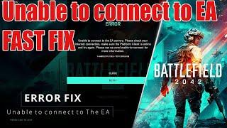 Battlefield 2042 Login Error Fix / Unable to connect to The EA