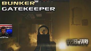 Bunker Gatekeeper - Escape From Tarkov