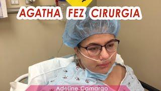 ACOMPANHANDO A AGATHA NA CIRURGIA - ADELINE CAMARGO