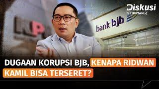 Korupsi Bank BJB, Kenapa Ridwan Kamil Bisa Terseret? | Diskusi