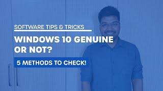 Is Your Windows 10 Genuine or NOT? - 5‌ ‌Methods‌ to Check!