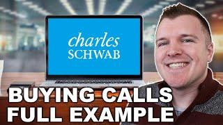 Buying Call Option Example on Charles Schwab