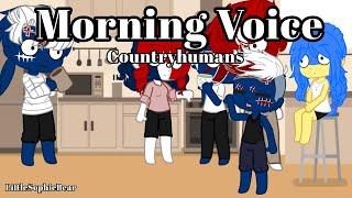 Morning Voice... -Countryhumans- LittleSophieBear