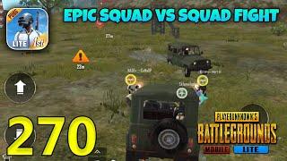 Epic Squad VS Squad Fight | PUBG Mobile Lite