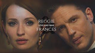 Reggie & Frances || Love and War [Legend]