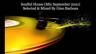 Soulful House Mix September 2021