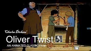 OLIVER TWIST   AN ANIMATED CLASSIC BY CHARLES DICKENS TRAILER 1080 EN