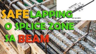 TAMANG DUGTUNGAN NG BAKAL SA BEAM | SAFE SPLICE OR LAPPING ZONE IN BEAM | STANDARD LAPPING LENGTH