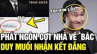 Bình luận CỢT NHÃ về sự ra đi của Bác Trọng, tiktoker Duy Muối NHẬN HẬU QUẢ | Tin Ngắn 3 Phút