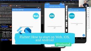 Flutter: How to start Flutter app on Web, iOS and Android (Tutorial)