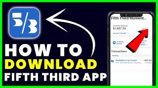 How to Download Fifth Third Bank App | How to Install & Get 5/3 Bank App