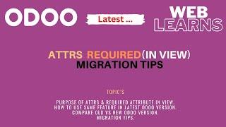 Required attribute in views | Odoo Latest Tutorial | View Migration Tip