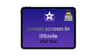 iMovie tips: Using Green screen in iMovie (iPad tutorial 2020)