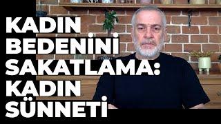 Kadın Bedenini Sakatlama ya da Kadın Sünneti