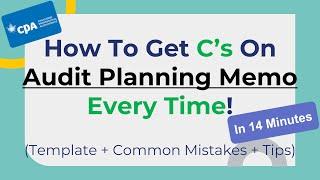 How To Get C’s On Audit Planning Memo Every Time! - CPA Canada