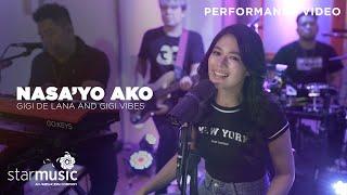 Nasa 'Yo Ako - Gigi de Lana feat. Gigi Vibes (Performance Video)