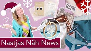 ️ NASTJAS NÄH NEWS– Dezember 2024: Weihnachten, Stoffe, Näh-Gadgets und Tüddel!