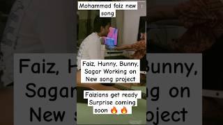 Mohammad faiz is working on a new song video | Mohammad faiz | Hunny |Bunny |Sagar #faiz #shortsfeed