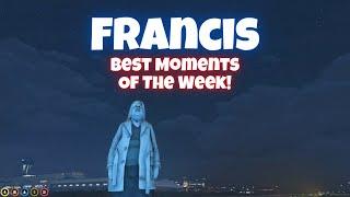 Francis Best Moments Of The Week! #1 | Nopixel