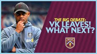 ️ THE BIG DEBATE | Kompany leaves Burnley for Bayern Munich - what next for the Clarets?!