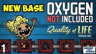 Oxygen Not Included - NEW BASE! #1 - Quality of Life Upgrade Mk 3 (QoL Mk3)