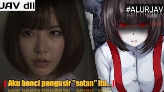 Hantu 1mut vs Pengusir Setan Mesum || Alur JAV || rekap film || "Eimi Fukada"