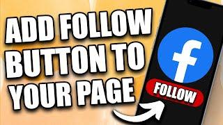How to Add Follow Button on Your Facebook Page (2024)