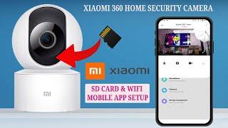 mi 360 home security camera Wifi & mobile App configuration Unboxing | SD Card Install | APP Install