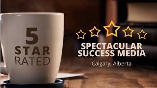 Spectacular Success Media Calgary Amazing 5 Star Review by Aaron L.