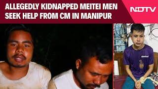 Manipur Violence | 2 Men Seek Help In Viral Video, Manipur CM Says Kidnapped By 'Kuki Militants'