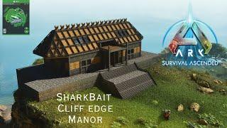 SharkBait Cliff Edge Manor Build - Ark Survival Ascended