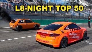 THE TOP 50 QUICKEST CARS AT L8-NIGHT 2024 - WHERE WOULD YOU COME?