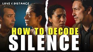 How to Decode the Silence of Someone You Love