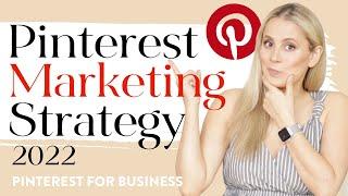 Pinterest Marketing Strategy 2022 REVEALED!  - How to use Pinterest for Business in 10 Steps!