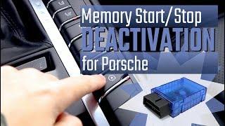 Start/Stop Memory deactivation and activation for Porsche