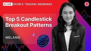 Top 5 Candlestick Breakout Patterns - 10.07.2024