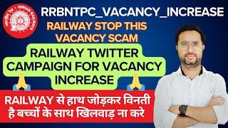 RRB NTPC TWITTER CAMPAIGN | NTPC Vacancy increase | RRB NTPC Vacancy 2024