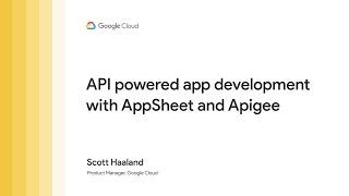 API Powered app development with Apigee and AppSheet