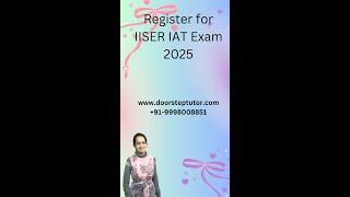 IISER IAT Exam 2025 #iiser Who Should Apply?