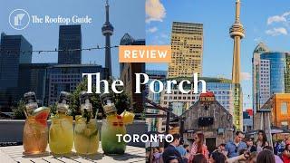 The Porch Rooftop Bar in Toronto - Review