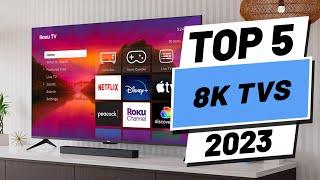 Top 5 BEST 8K TVs of (2023)